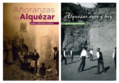«Añoranzas de Alquézar» y «Alquézar, ayer y hoy» de Miguel Carravedo Fantova